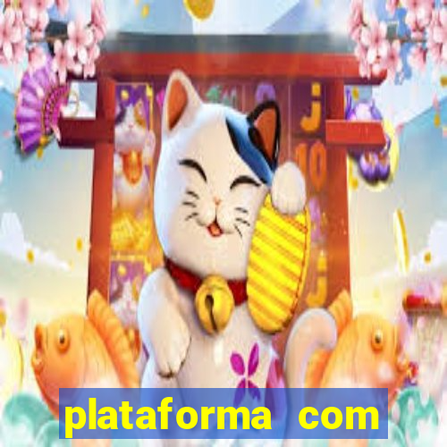 plataforma com bonus de cadastro fortune tiger